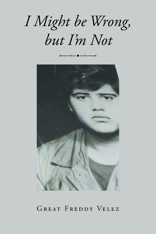 Front cover_I Might Be Wrong, But I'm Not