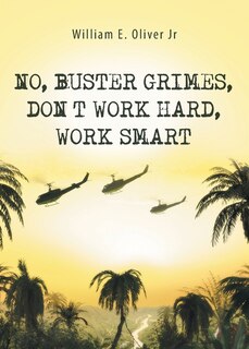 Couverture_No, Buster Grimes, Don't Work Hard, Work Smart