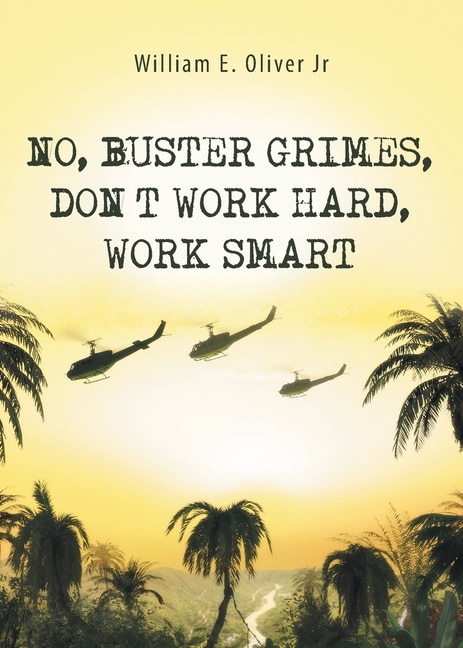 Couverture_No, Buster Grimes, Don't Work Hard, Work Smart