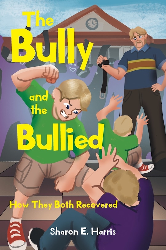Front cover_The Bully and the Bullied