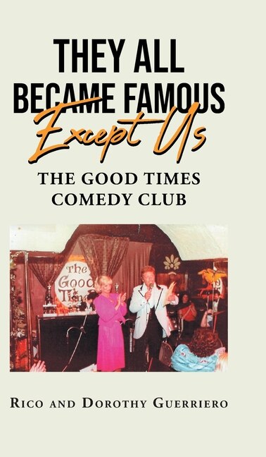 Front cover_They All Became Famous Except Us