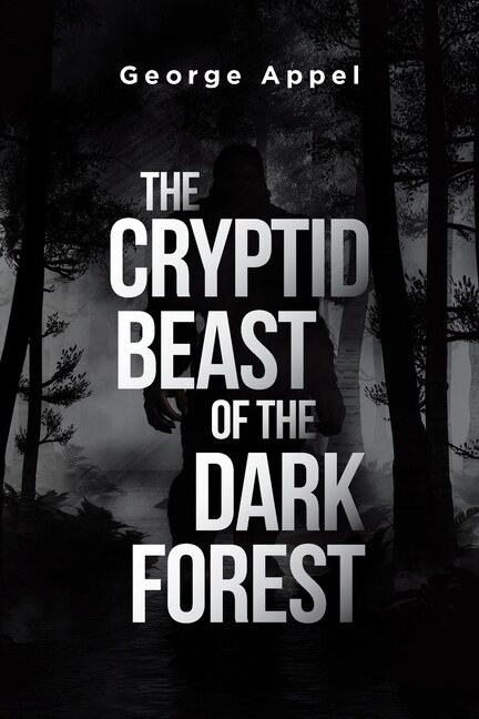 Front cover_The Cryptid Beast of the Dark Forest