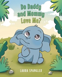 Front cover_Do Daddy And Mommy Love Me?