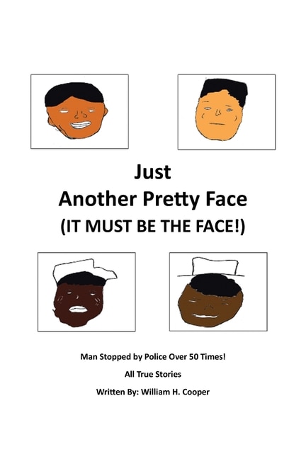 Front cover_Just Another Pretty Face (It Must Be The Face!)