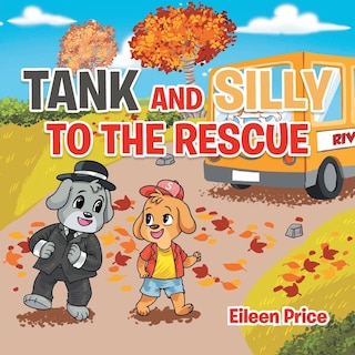 Couverture_Tank and Silly to the Rescue
