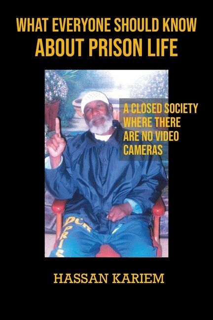 Front cover_What Everyone Should Know About Prison Life
