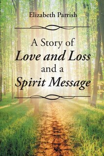 Couverture_A Story of Love, Loss, and a Spirit Message