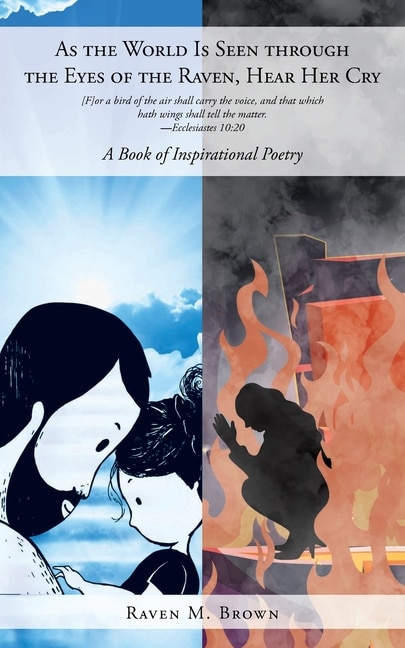 Front cover_As the World Is Seen through the Eyes of the Raven, Hear Her Cry