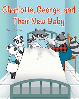 Front cover_Charlotte, George, and Their New Baby