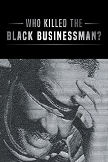 Couverture_Who Killed the Black Businessman?