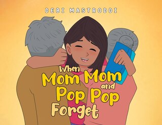 Couverture_When Mom Mom and Pop Pop Forget