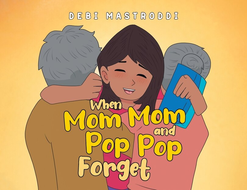 Couverture_When Mom Mom and Pop Pop Forget