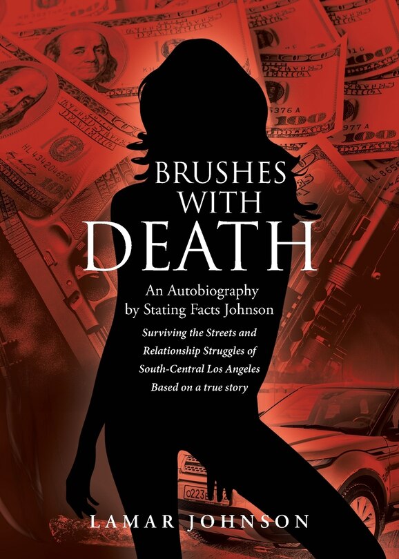 Brushes With Death An Autobiography by Stating Facts Johnson Surviving