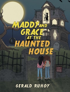 Front cover_Maddy and Grace at the Haunted House