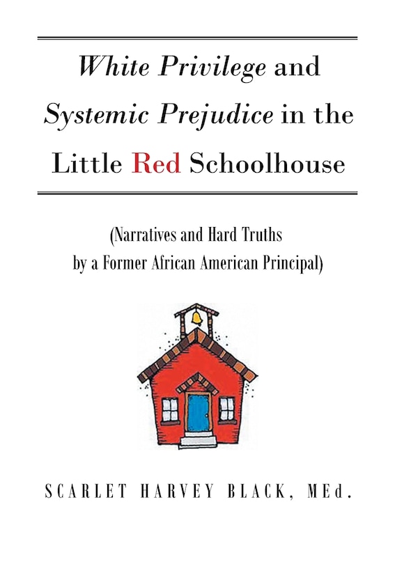 Front cover_White Privilege and Systemic Prejudice in the Little Red Schoolhouse