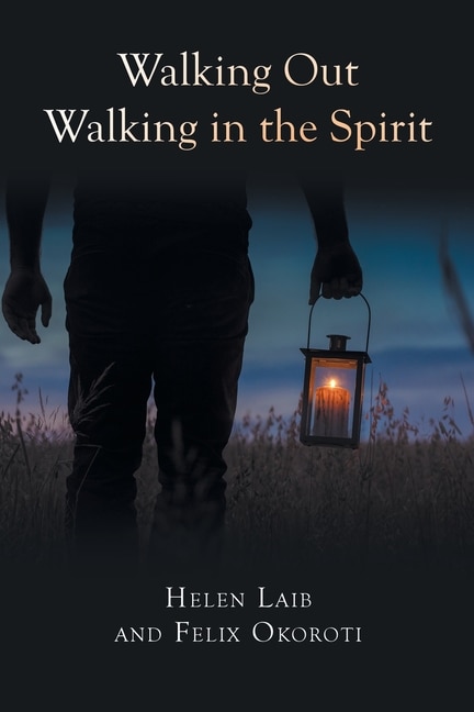 Front cover_Walking Out Walking in the Spirit