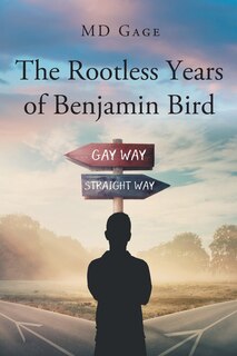 Front cover_The Rootless Years of Benjamin Bird
