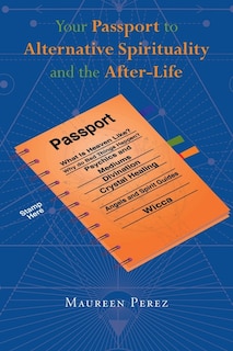 Couverture_Your Passport to Alternative Spirituality and the After-Life