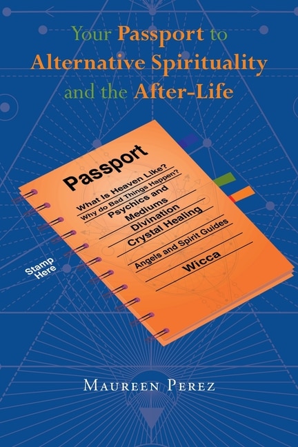 Couverture_Your Passport to Alternative Spirituality and the After-Life