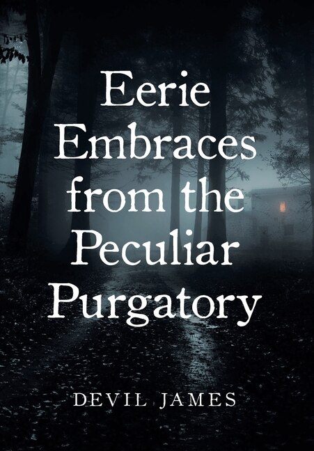 Couverture_Eerie Embraces from the Peculiar Purgatory