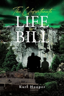 Front cover_The Unfortunate Life of Bill