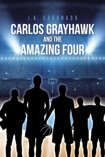 Front cover_Carlos Grayhawk and the Amazing Four