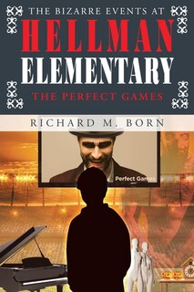 Couverture_The Bizarre Events at Hellman Elementary