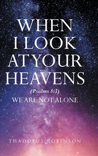 Front cover_When I Look at Your Heavens