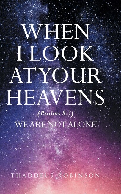 Front cover_When I Look at Your Heavens