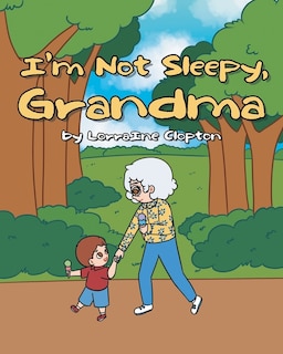 Couverture_I'm Not Sleepy, Grandma