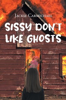 Front cover_Sissy Don't Like Ghosts