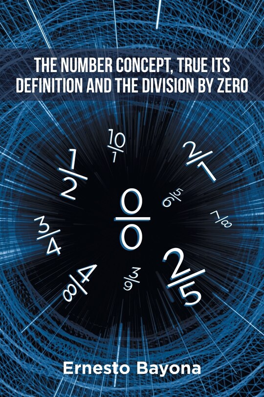 Front cover_The Number Concept, True its Definition and The Division by Zero