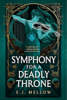 Front cover_Symphony for a Deadly Throne