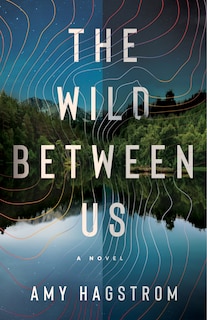 Front cover_The Wild Between Us