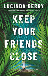 Front cover_Keep Your Friends Close