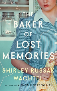 The Baker of Lost Memories: A Novel