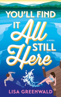 Front cover_You'll Find It All Still Here