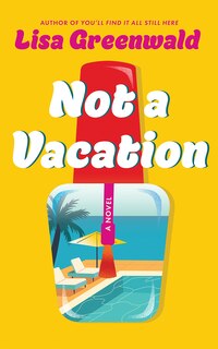 Front cover_Not a Vacation