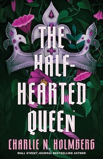 Front cover_The Half-Hearted Queen
