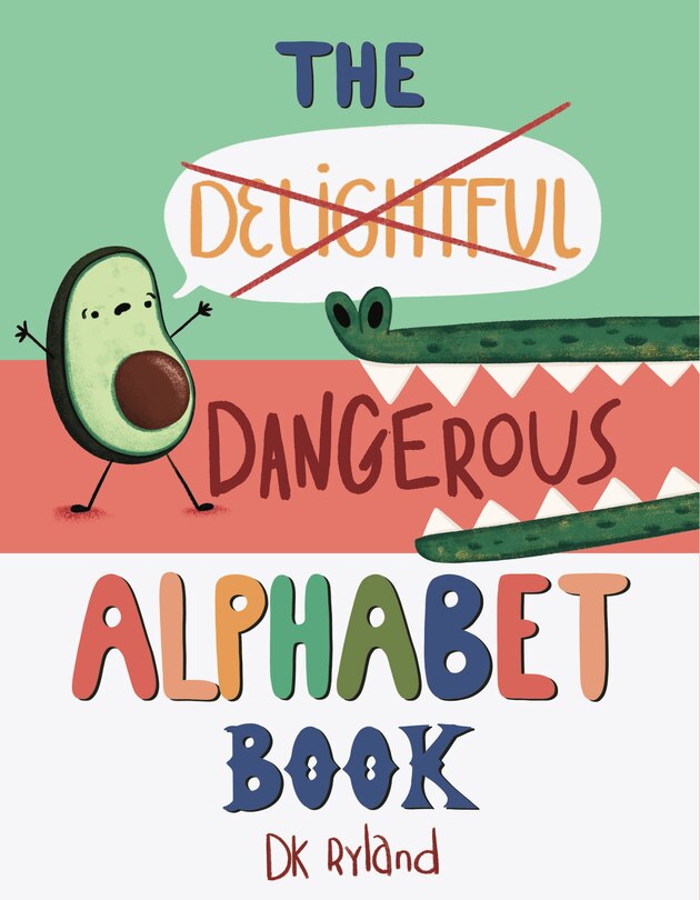Front cover_The Dangerous Alphabet Book