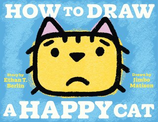 Front cover_How To Draw A Happy Cat