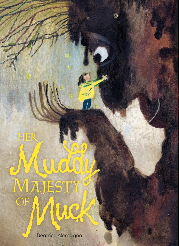 Front cover_Her Muddy Majesty of Muck