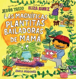 Couverture_Las Magníficas Plantitas Bailadoras de Mamá (Mamá's Magnificent Dancing Plantitas)