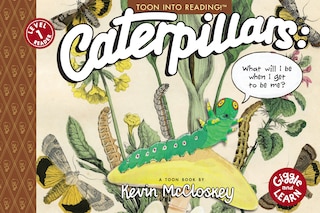 Couverture_Caterpillars: What Will I Be When I Get to be Me?