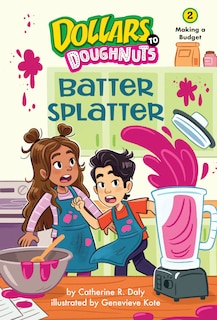 Front cover_Batter Splatter (Dollars to Doughnuts Book 2)