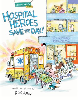 Front cover_Hospital Heroes Save the Day!