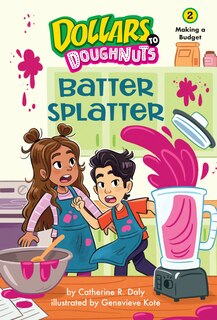 Front cover_Batter Splatter (Dollars to Doughnuts Book 2)