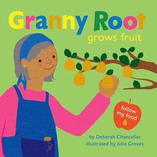 Front cover_Granny Root Grows Fruit