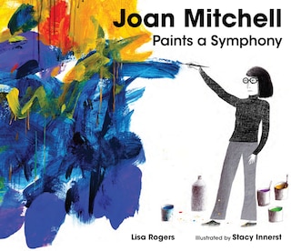 Couverture_Joan Mitchell Paints a Symphony