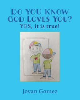 Couverture_Do YOU Know God Loves You? YES, it is true!